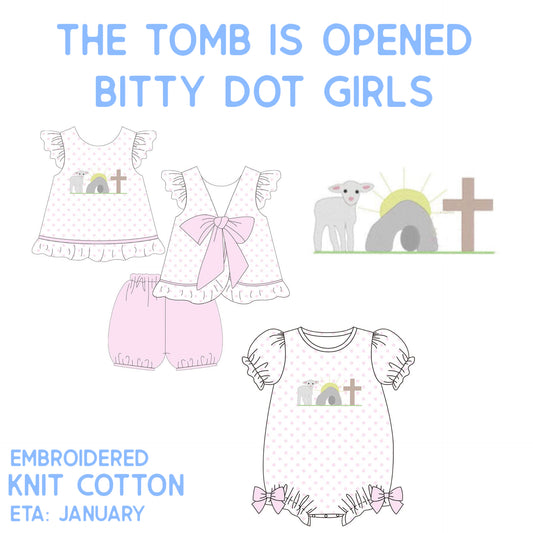 *PRE-ORDER* The Tomb is Open Bitty Dot Collection