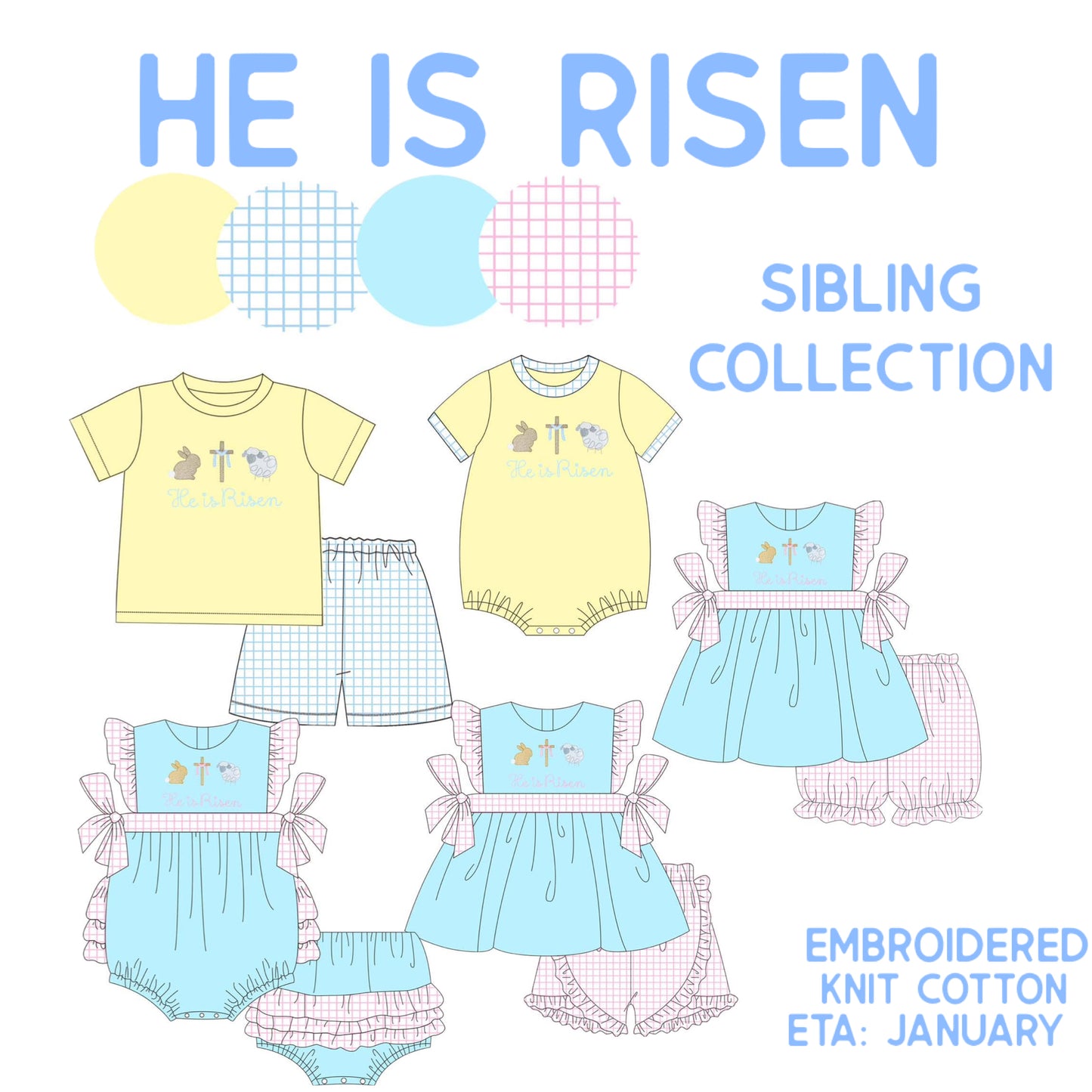 *PRE-ORDER* He is Risen Sibling Collection
